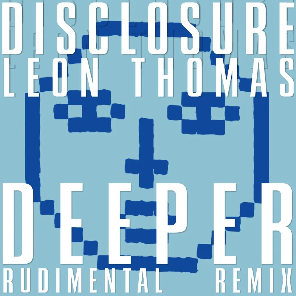 Deeper (Rudimental Remix) by Disclosure feat. Leon Thomas cover