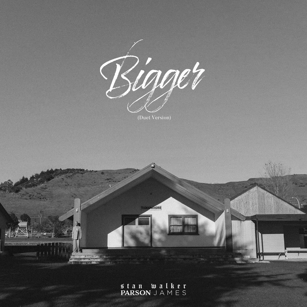 Bigger (Duet Version) by Stan Walker And Parson James cover