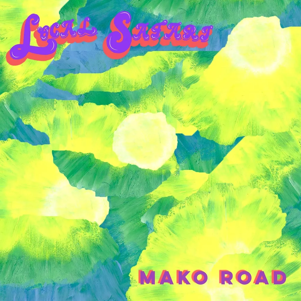 Local Safari EP by Mako Road cover