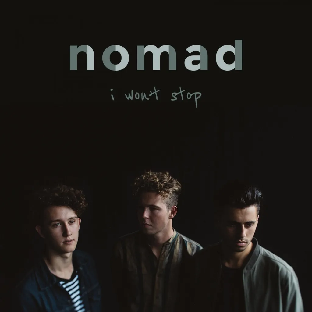 I Won't Stop by Nomad cover