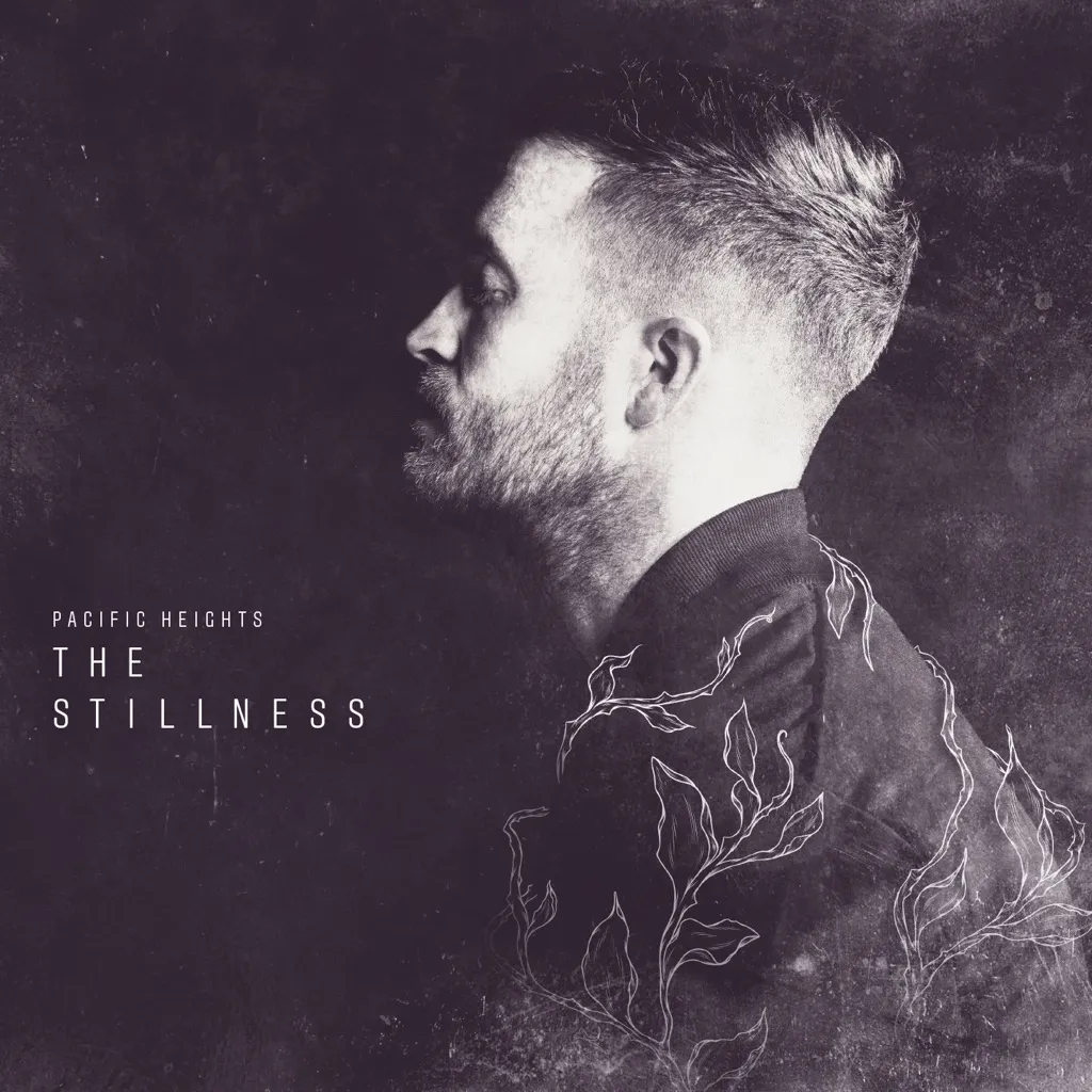 The Stillness by Pacific Heights cover