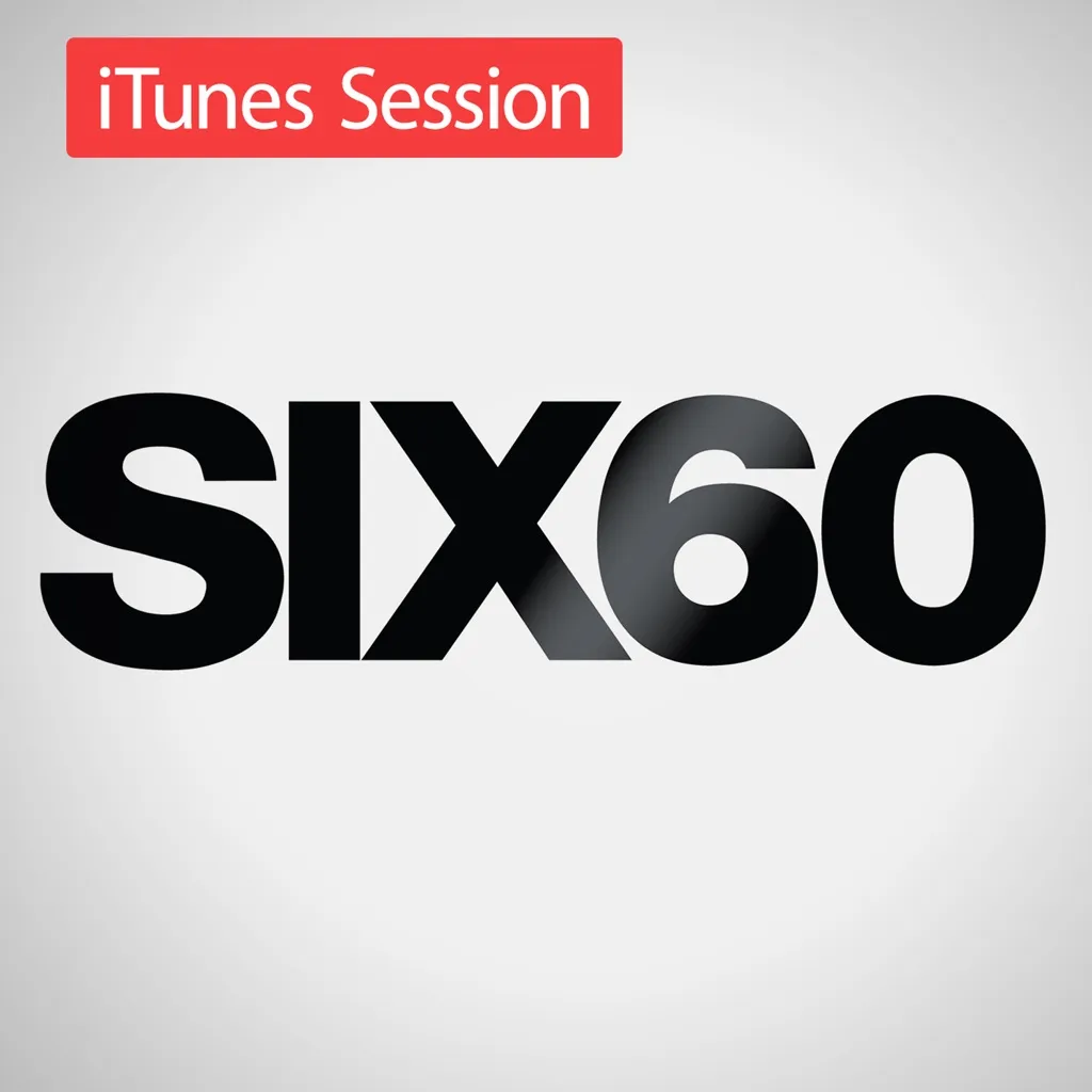 iTunes Session EP by Six60 cover