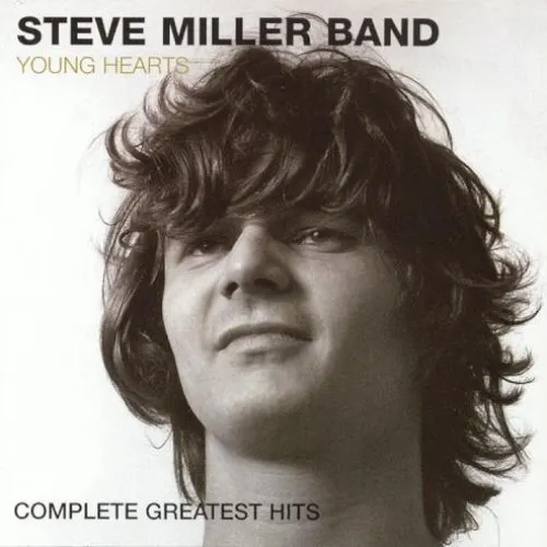 YOUNG HEARTS: COMPLETE GREATEST HITS by Steve Miller Band cover