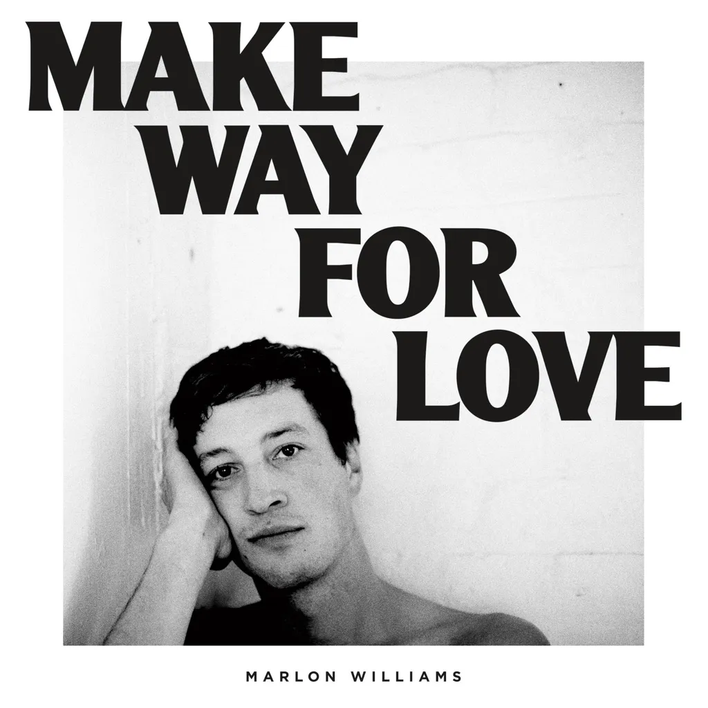 Make Way For Love by Marlon Williams cover