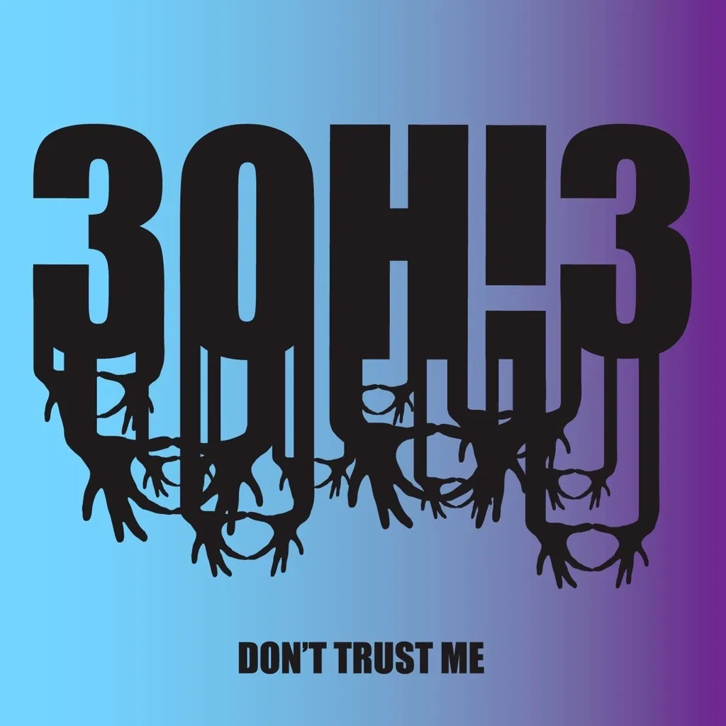 Don't Trust Me by 3Oh!3 cover