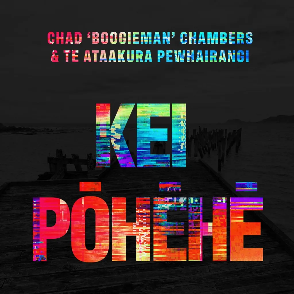 Kei Pohehe by Chad Chambers And Te Ataakura Pewhairangi cover