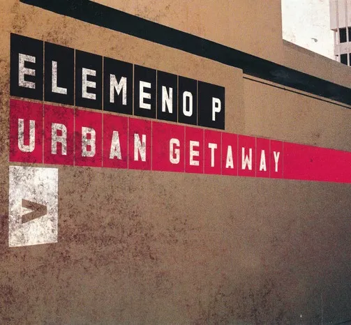 Urban Getaway by Elemeno P cover