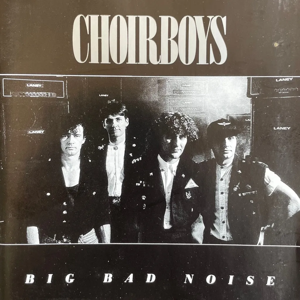 Big Bad Noise by The Choirboys cover