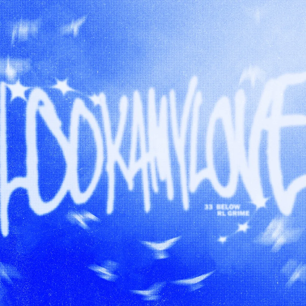 LOOK4MYLOVE by 33 Below And RL Grime cover