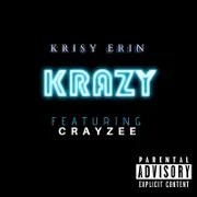 Krazy by Krisy Erin feat. Crayzee cover