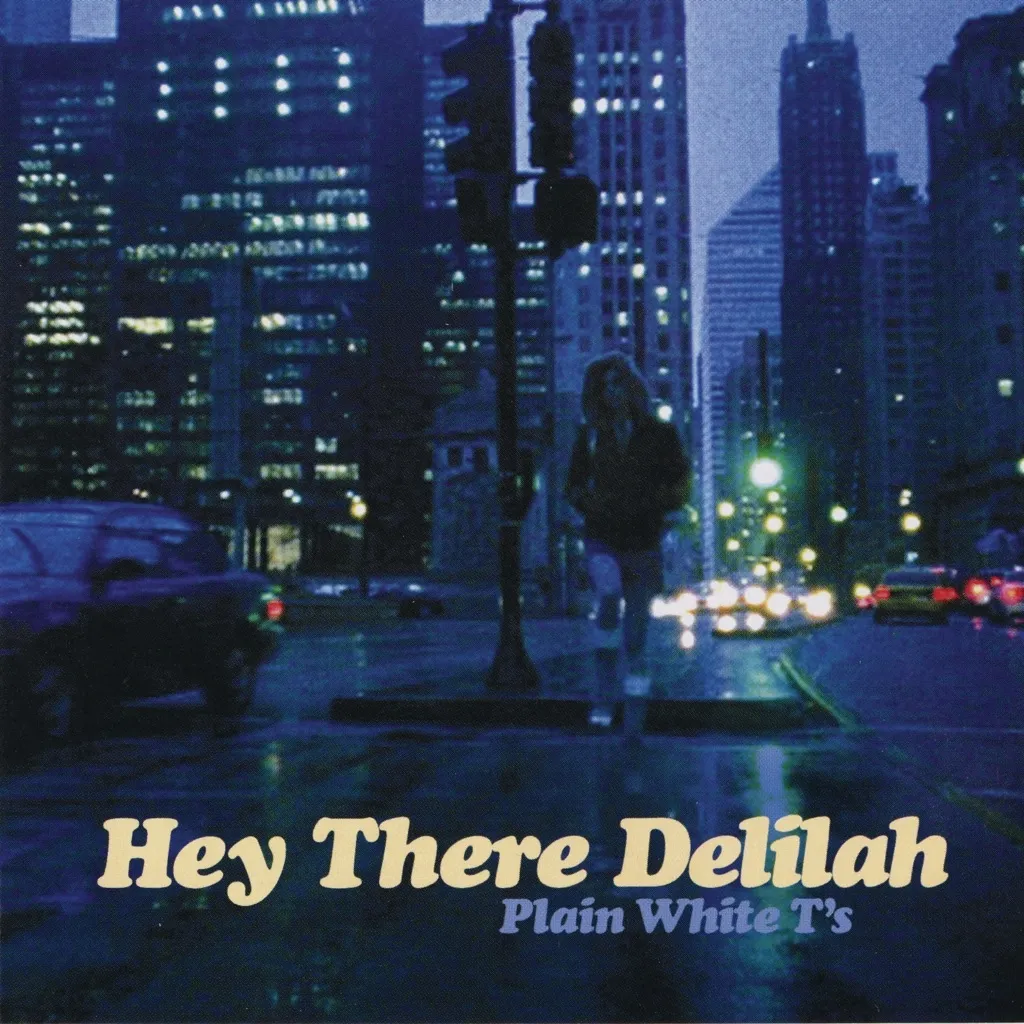 Hey There Delilah by Plain White T's cover