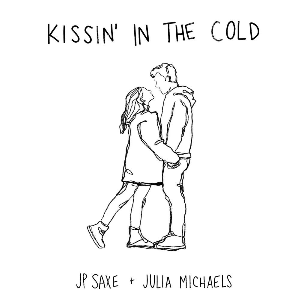 Kissin' In The Cold by JP Saxe And Julia Michaels cover