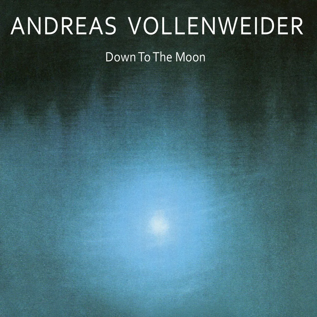 Down To The Moon by Andreas Vollenweider cover