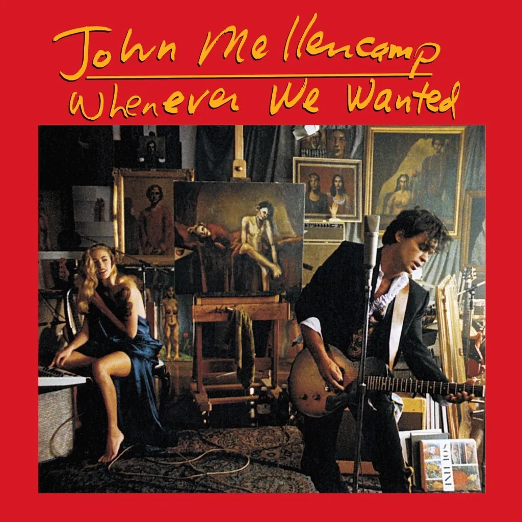 Whenever We Wanted by John Cougar Mellencamp cover