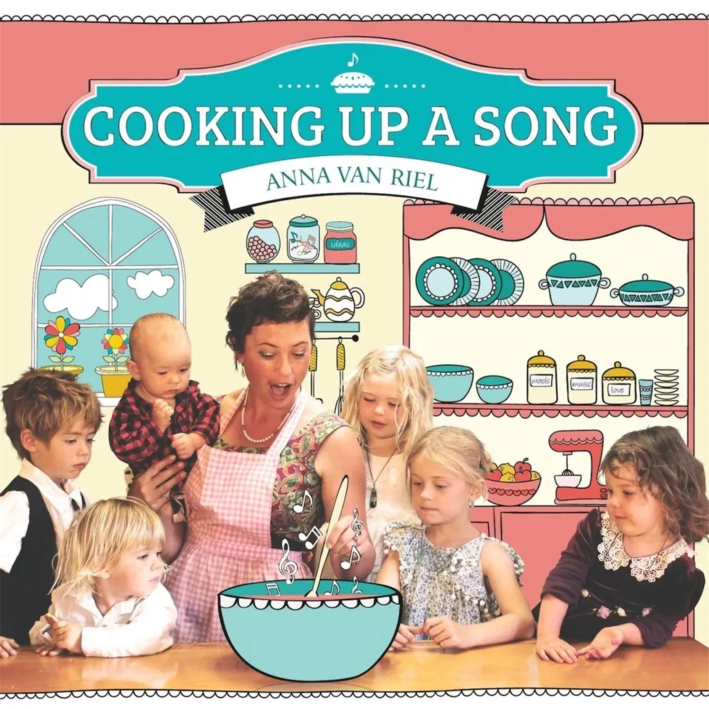 Cooking Up A Song by Anna van Riel cover