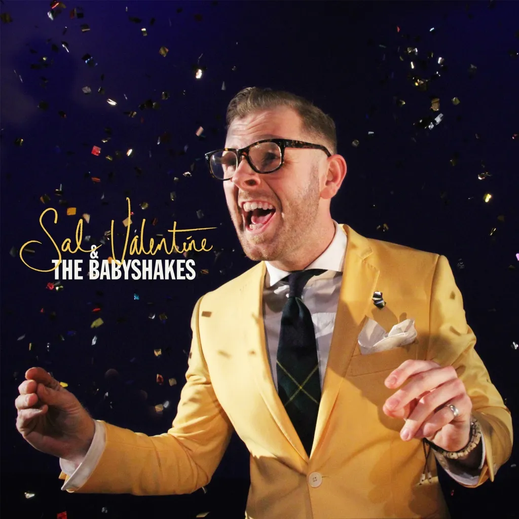 Sal Valentine And The Babyshakes by Sal Valentine And The Babyshakes cover