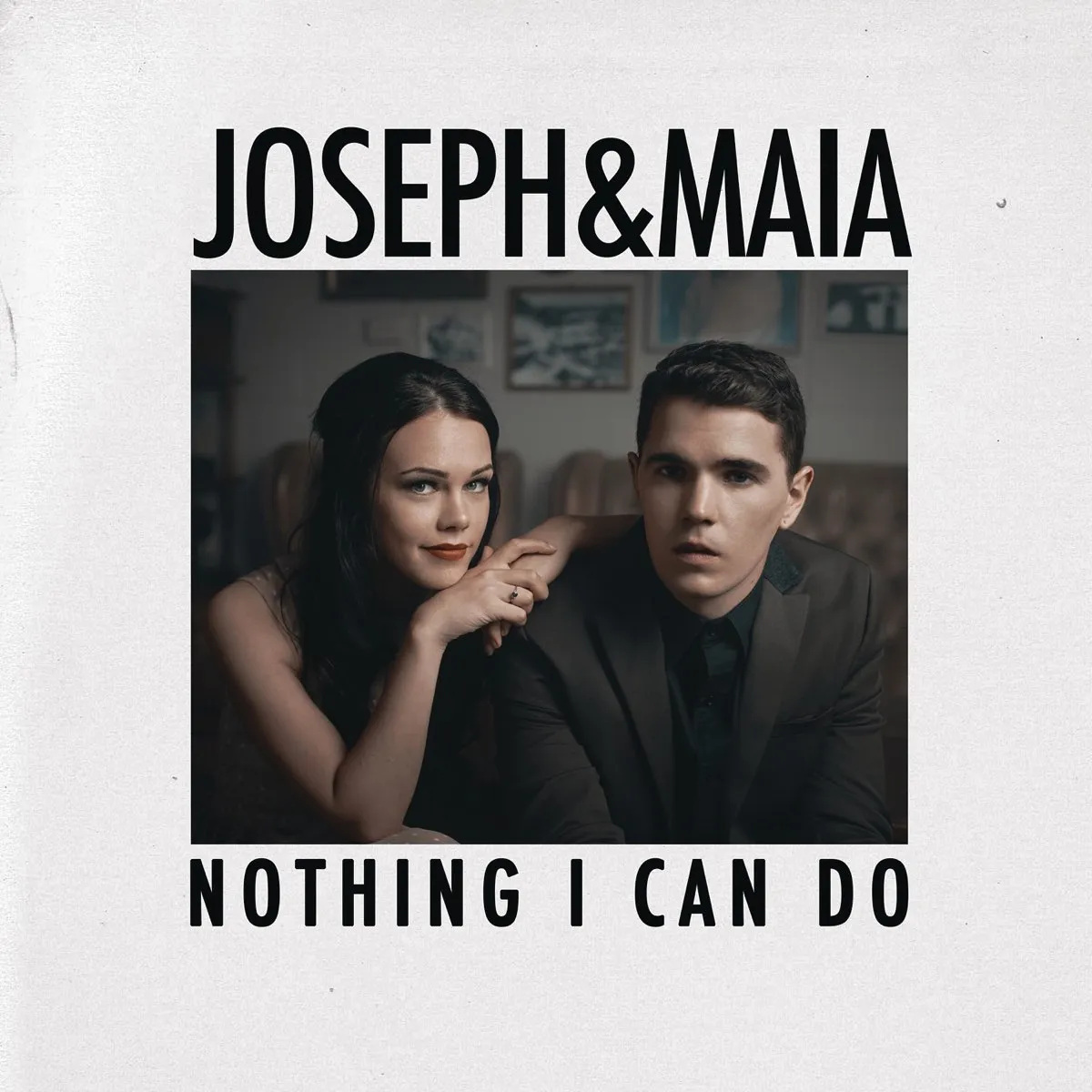 Nothing I Can Do by Joseph And Maia cover