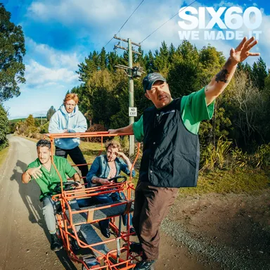 We Made It by Six60 cover