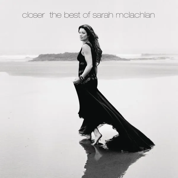 Closer: The Best Of by Sarah McLachlan cover