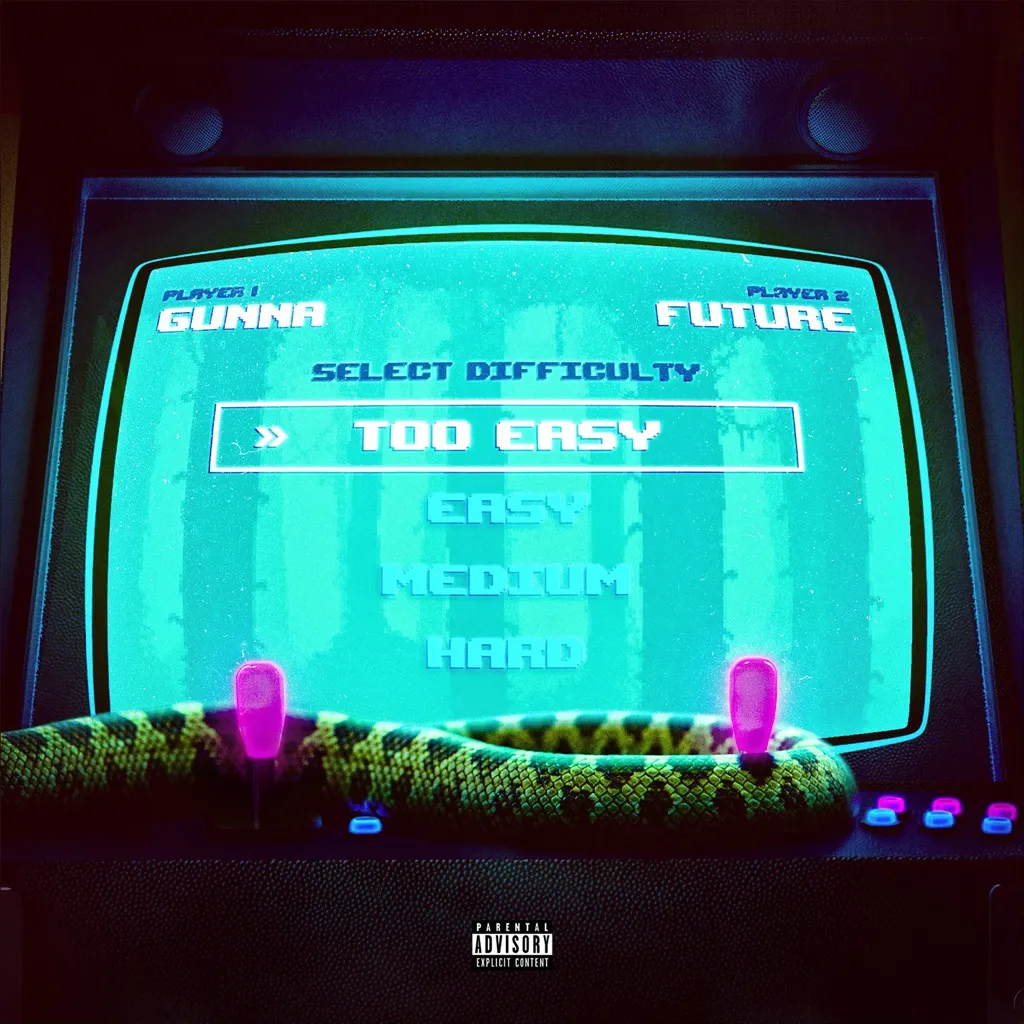 Too Easy by Gunna And Future cover