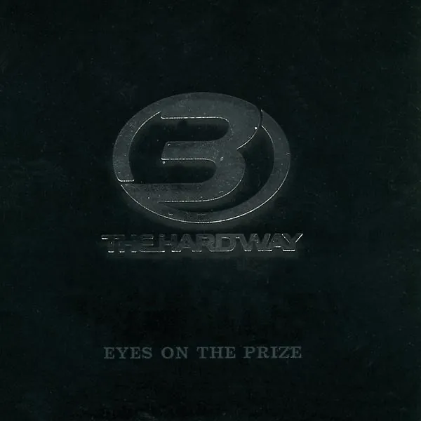 EYES ON THE PRIZE by 3 The Hard Way cover