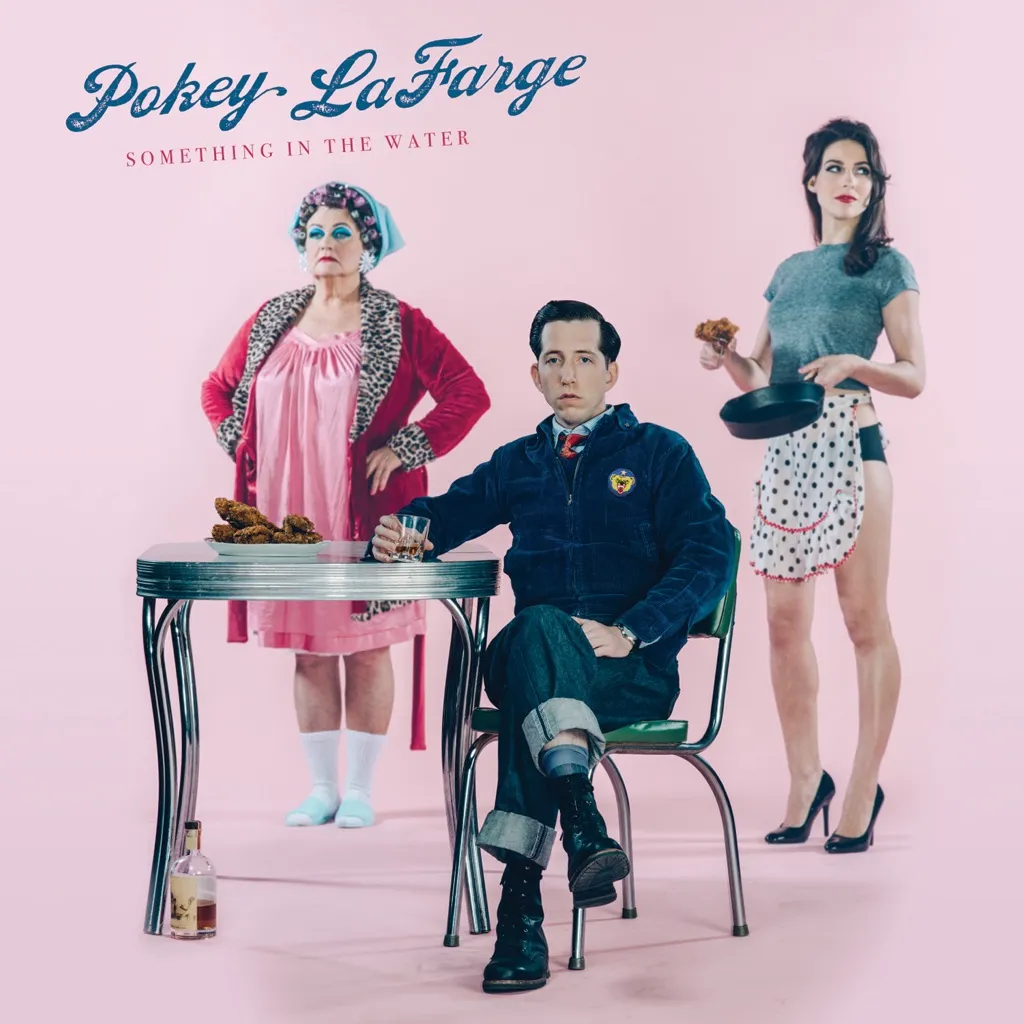 Something In The Water by Pokey LaFarge cover