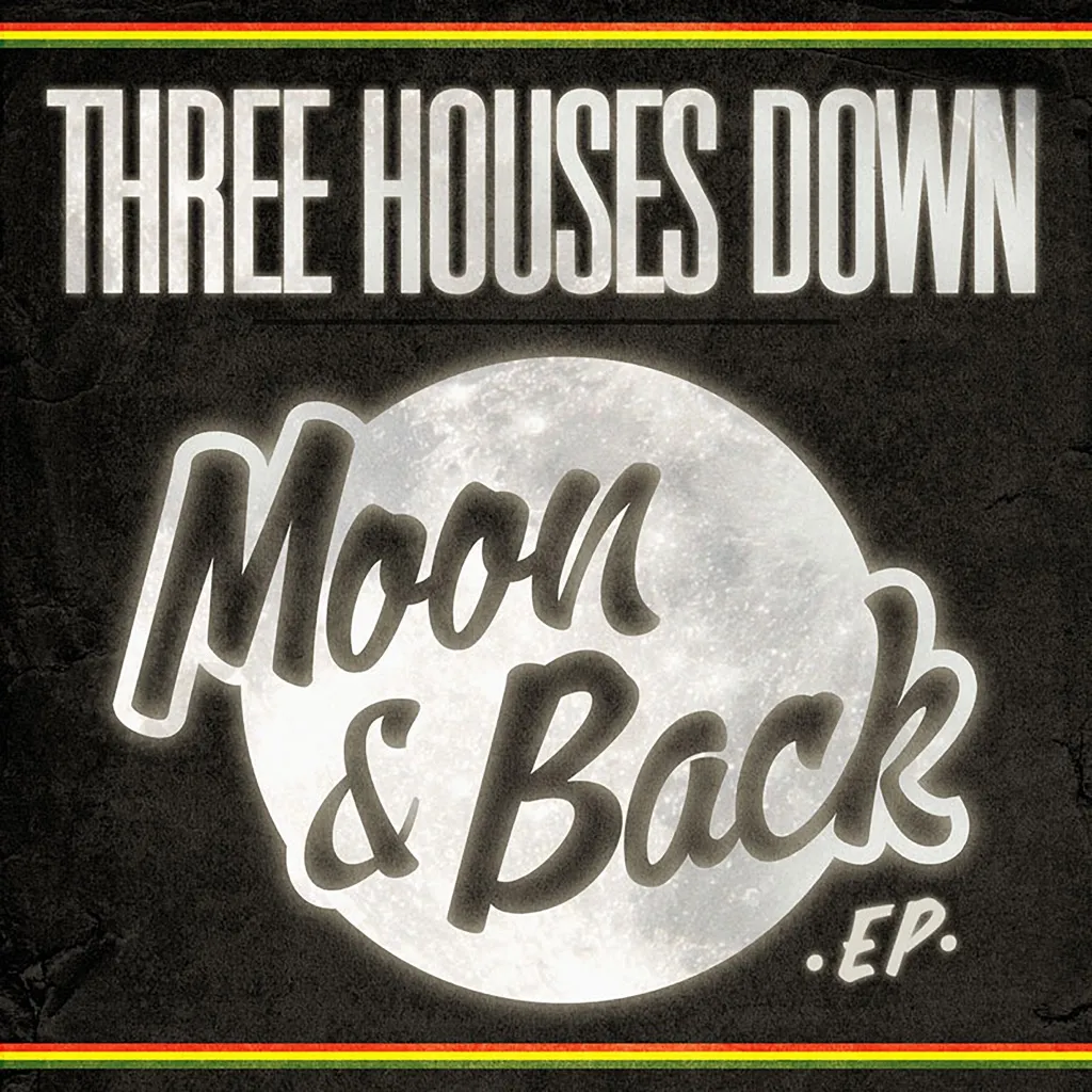 Moon And Back EP by Three Houses Down cover