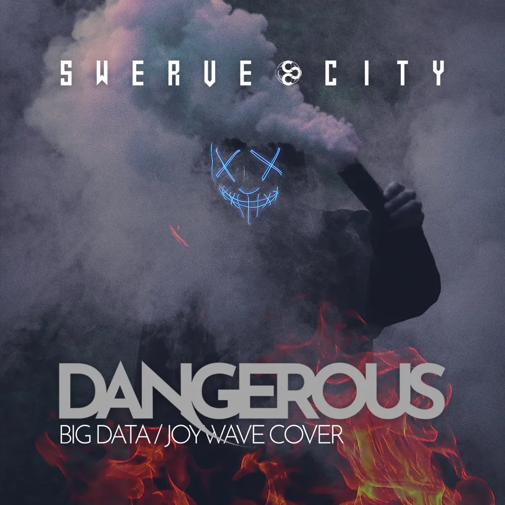 Dangerous by Swerve City cover