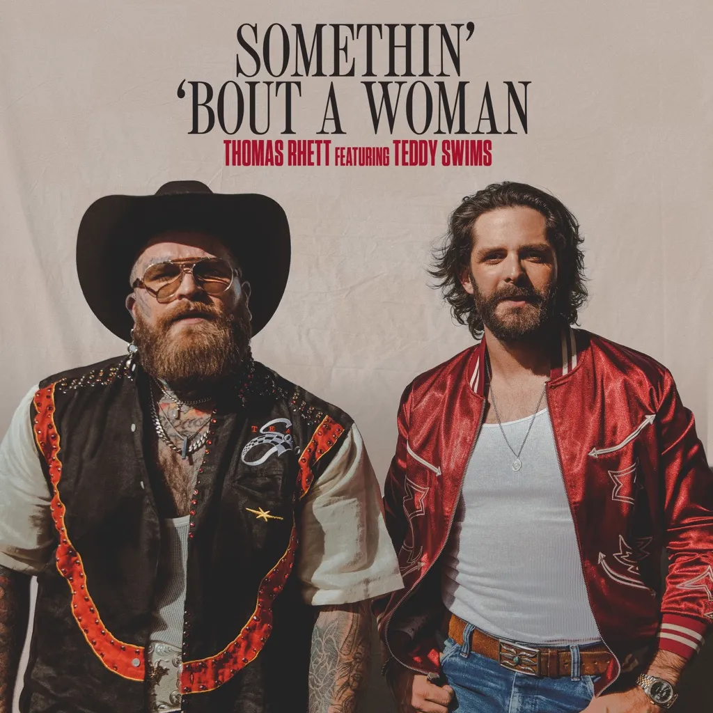 Somethin' 'Bout A Woman by Thomas Rhett feat. Teddy Swims cover