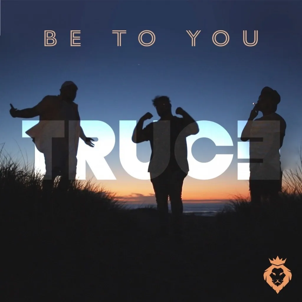 Be To You by TRUCE cover