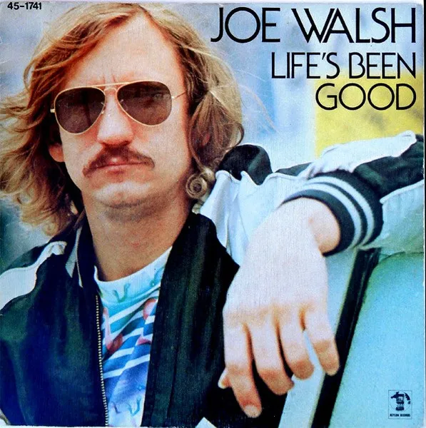 Life's Been Good by Joe Walsh cover