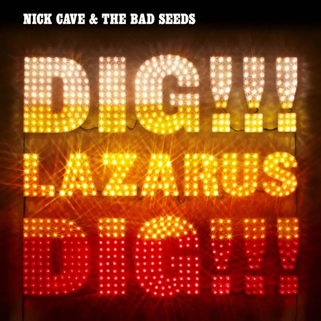 Dig!!! Lazarus Dig!!! by Nick Cave And The Bad Seeds cover