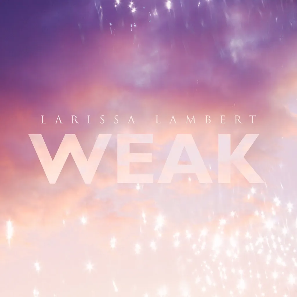 Weak by Larissa Lambert cover