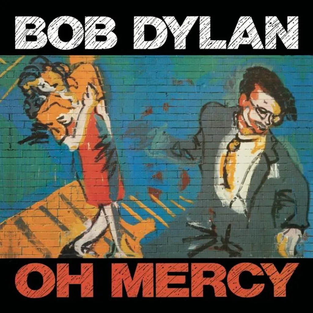 Oh Mercy by Bob Dylan cover