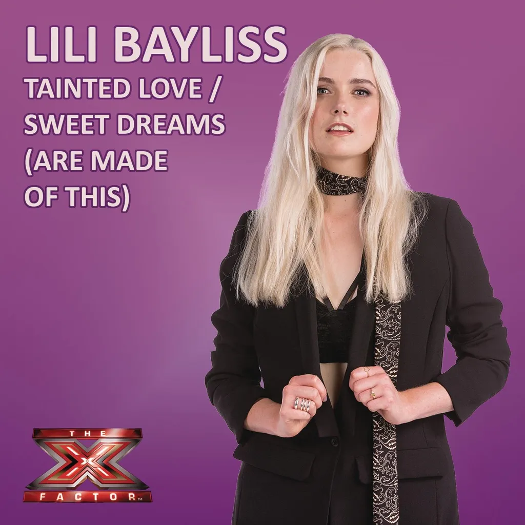 Tainted Love / Sweet Dreams (Are Made Of This) (X Factor Performance) by Lili Bayliss cover