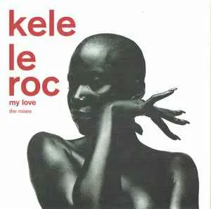 MY LOVE by Kele Le Roc cover