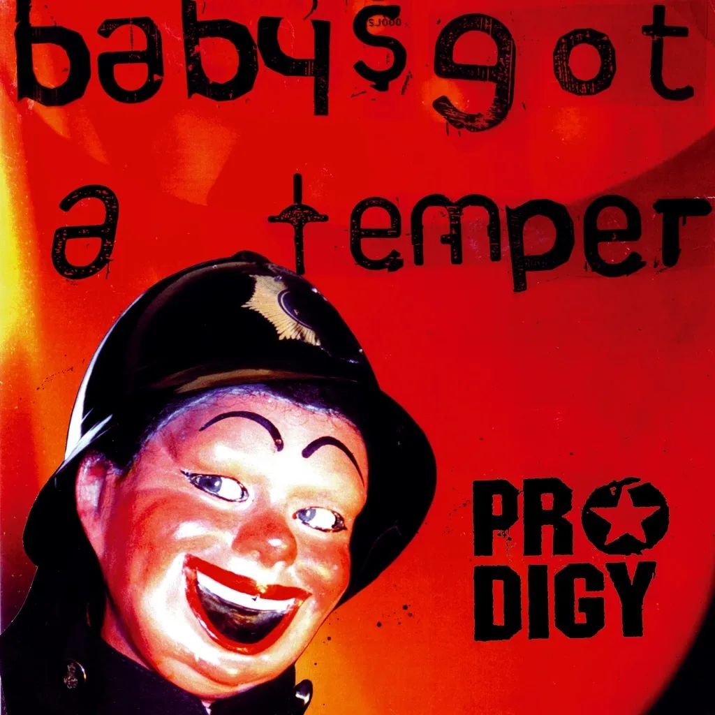 BABY'S GOT A TEMPER by The Prodigy cover