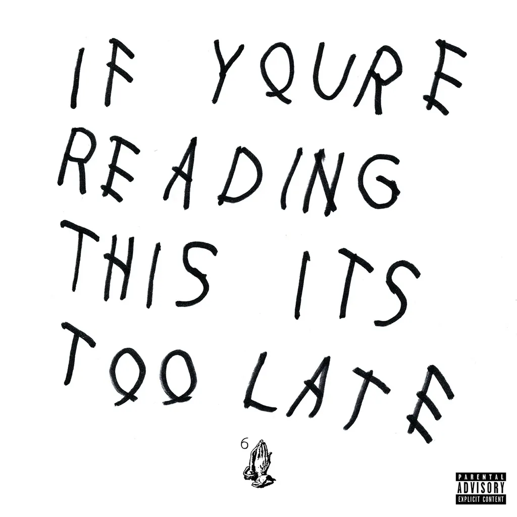 If You're Reading This It's Too Late by Drake cover