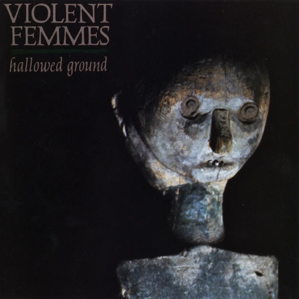 Hallowed Ground by Violent Femmes cover