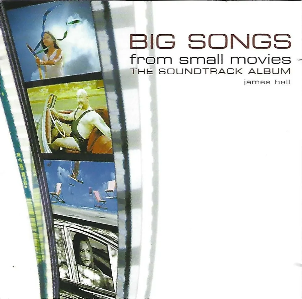 BIG SONGS FROM SMALL MOVIES by James Hall cover