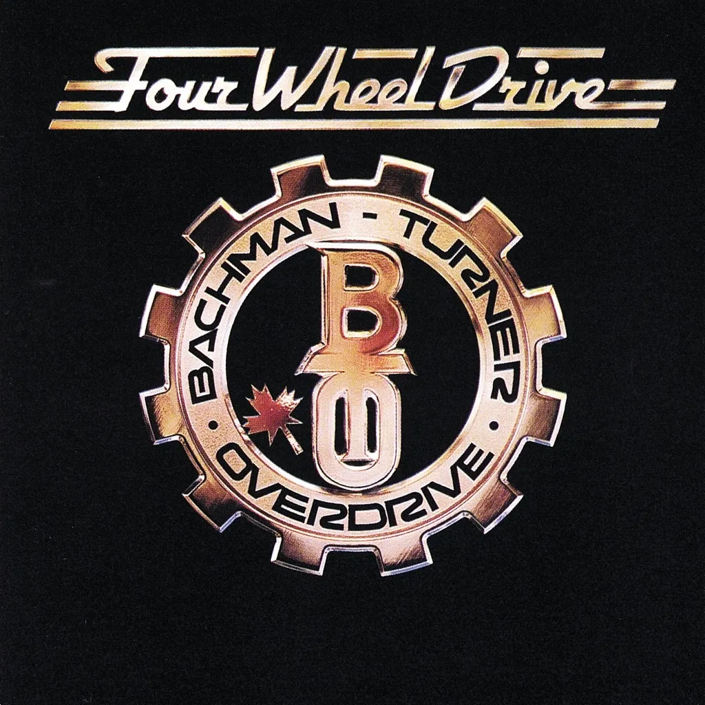 Four Wheel Drive by Bachman Turner Overdrive cover