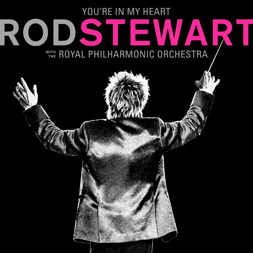 You're In My Heart by Rod Stewart With The Royal Philharmonic Orchestra cover