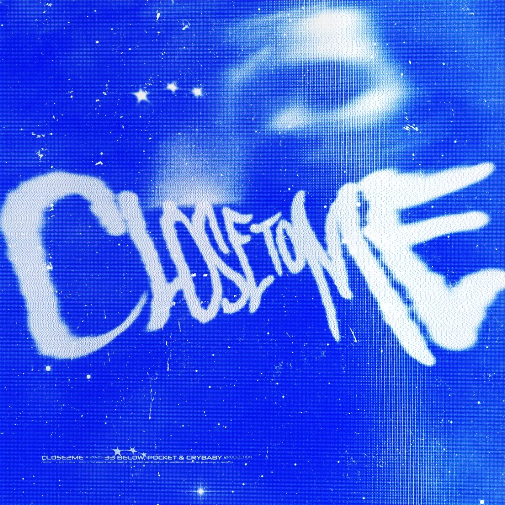 Close To Me by 33 Below And Pocket feat. Crybaby cover