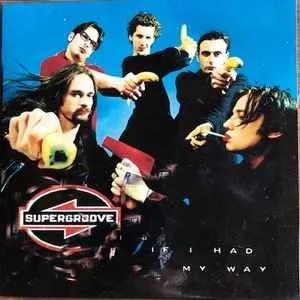 If I Had My Way by Supergroove cover