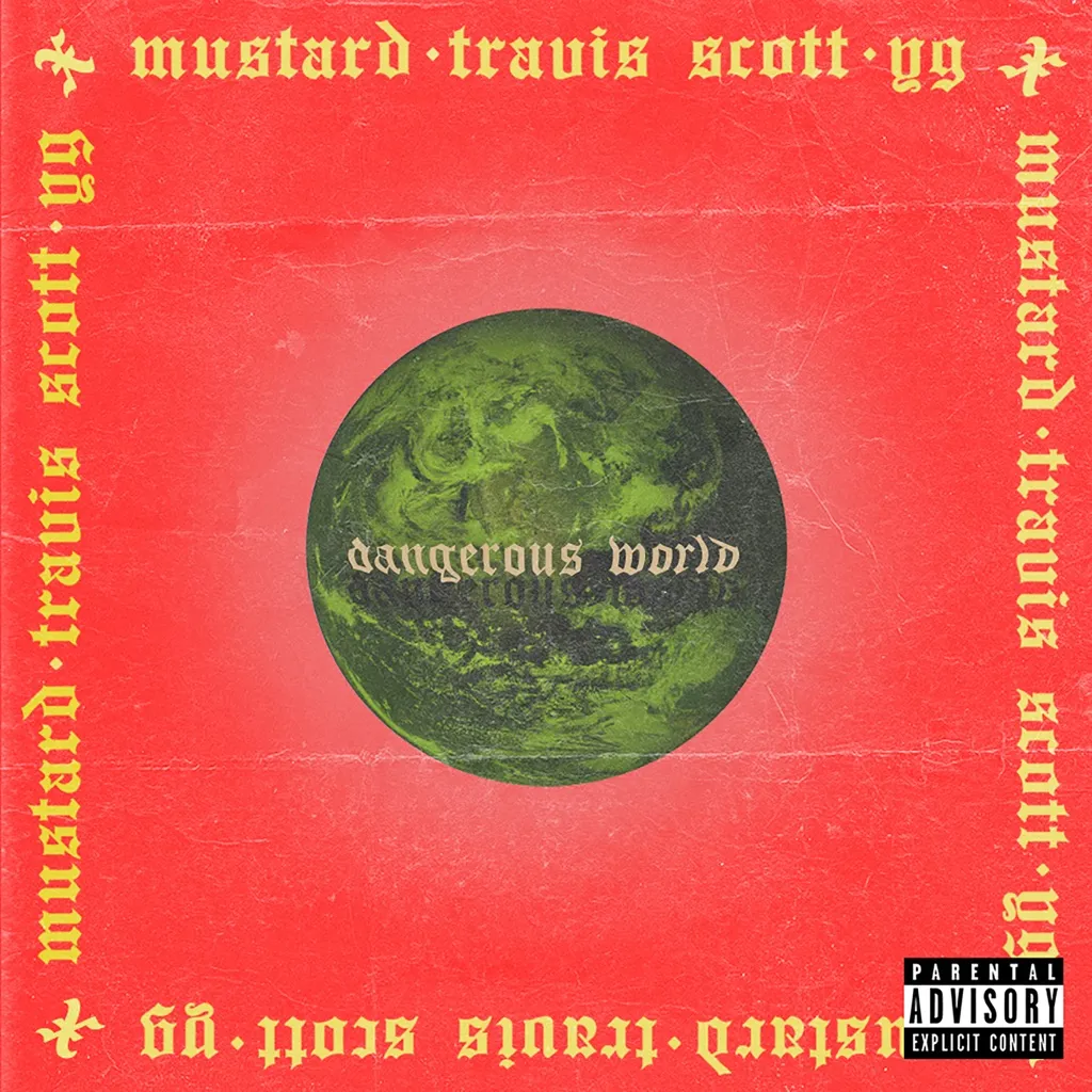 Dangerous World by Mustard feat. Travis Scott And YG cover