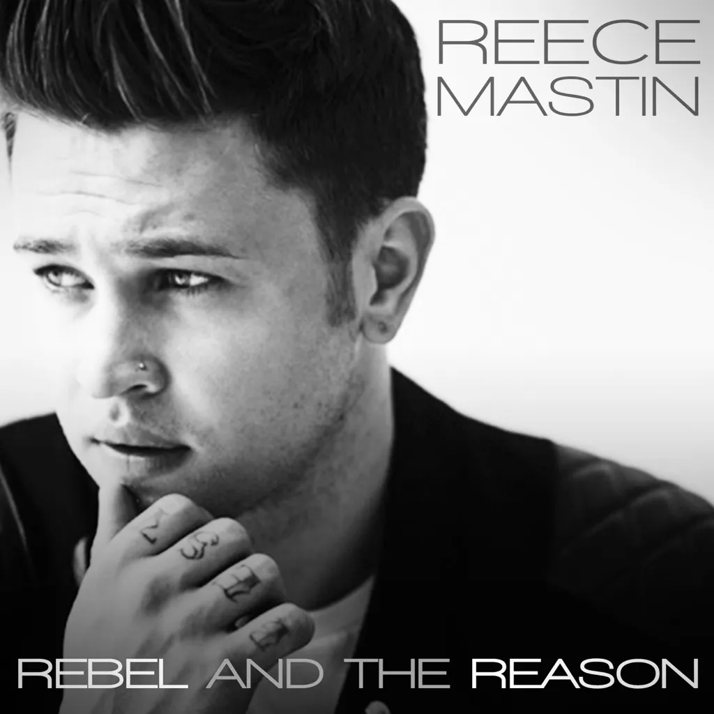 Rebel And The Reason EP by Reece Mastin cover