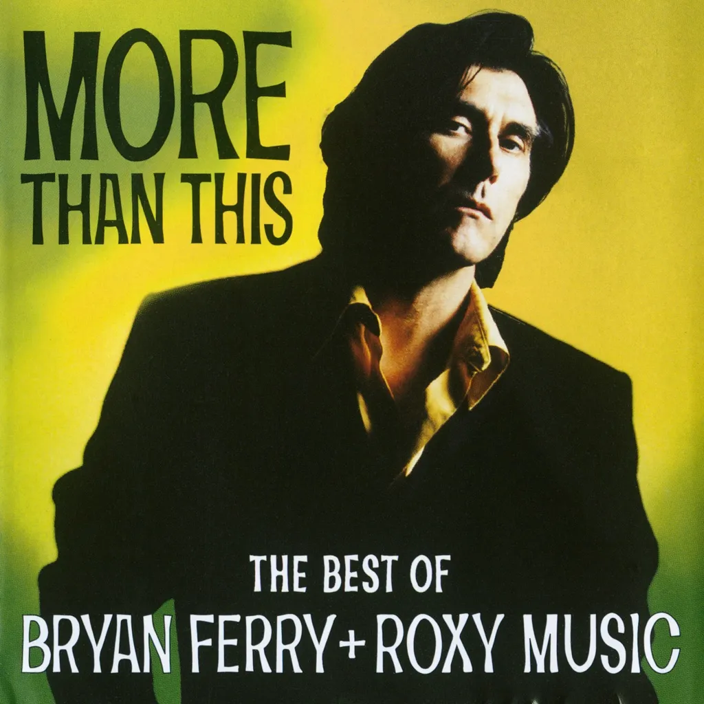 More Than This - The Best Of by Bryan Ferry cover