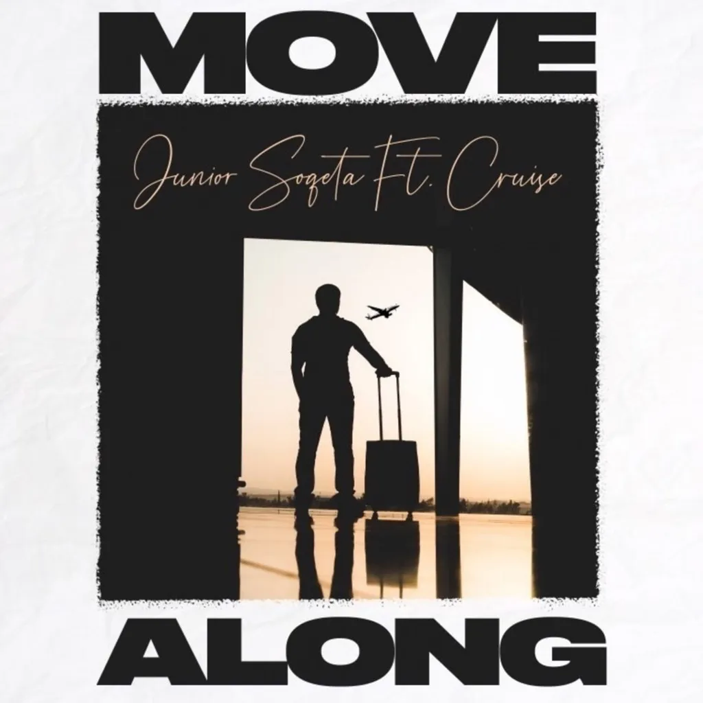 Move Along by Junior Soqeta feat. Cruise cover