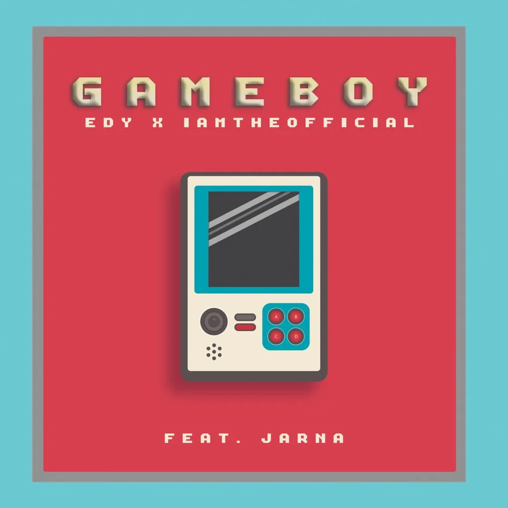 GAMEBOY by EDY And Iamtheofficial feat. JARNA cover