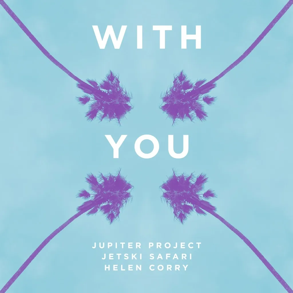 With You by Jupiter Project And Jetski Safari feat. Helen Corry cover